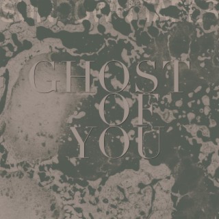 Ghost of You