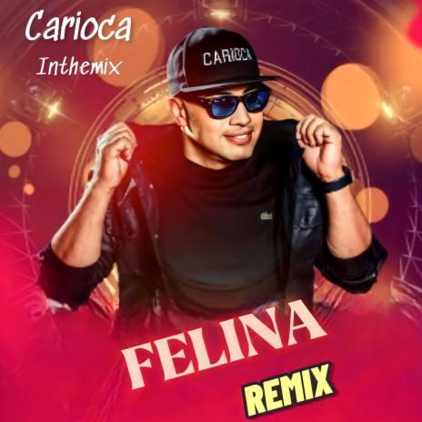Ai Meu Deus / Felina (CARIOCA REMIX) | Boomplay Music