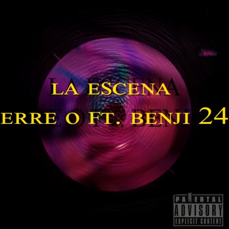 La Escena ft. Benji24 | Boomplay Music