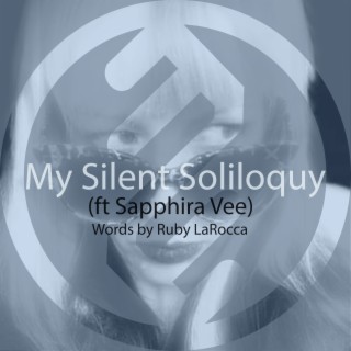 My Silent Soliloquy