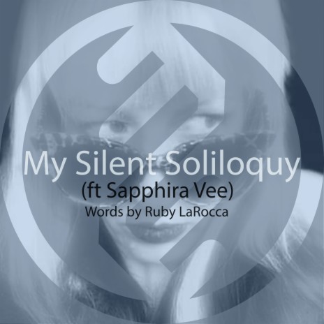 My Silent Soliloquy ft. Sapphira Vee