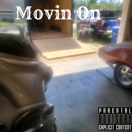 Movin On | Boomplay Music