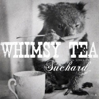 Whimsy Tea