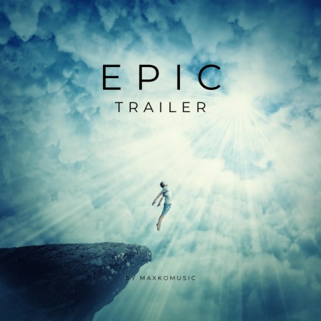 Epic Trailer | Boomplay Music