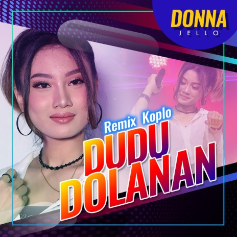 Dudu Dolanan (DJ Dimas Remix) ft. DJ Dimas | Boomplay Music