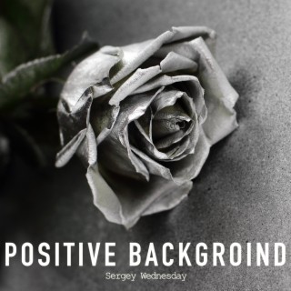 Positive Background