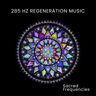 285 Hz Regeneration Music