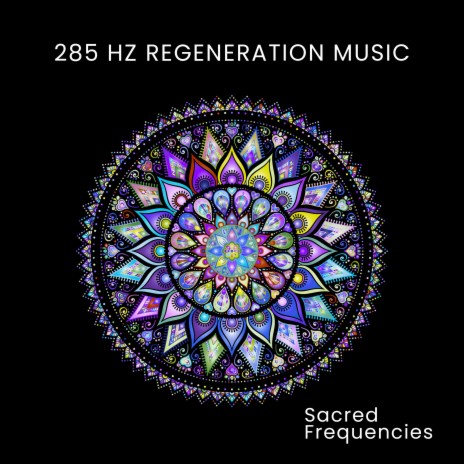 285 Hz Regeneration music Pt. 12