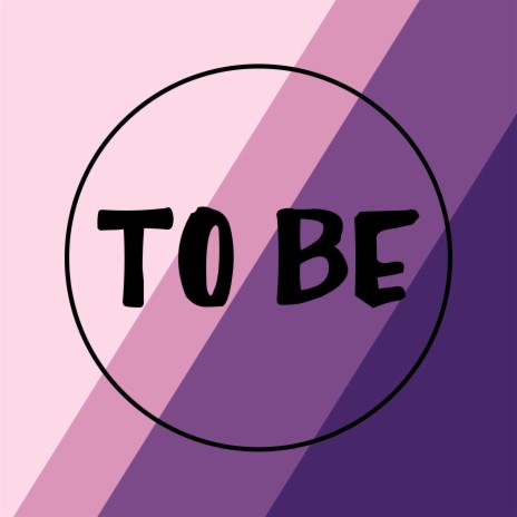 To be | Boomplay Music
