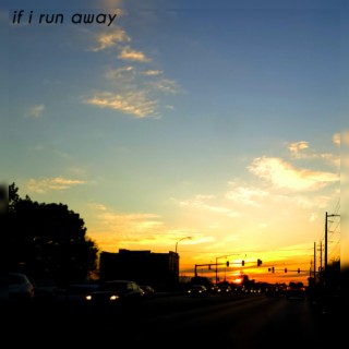 if i run away