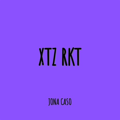 XTZ RKT ft. XTzeta | Boomplay Music