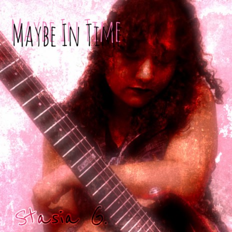 Maybe In Time