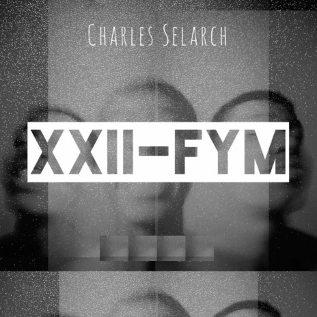 XXII-FYM | Boomplay Music
