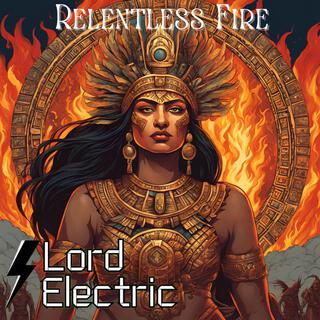 Relentless Fires | Boomplay Music