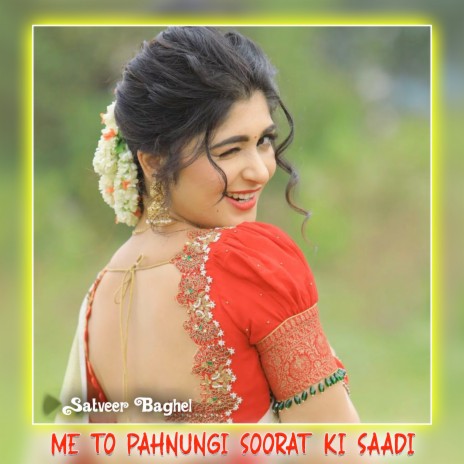 Me To Pahnungi Soorat Ki Saadi | Boomplay Music