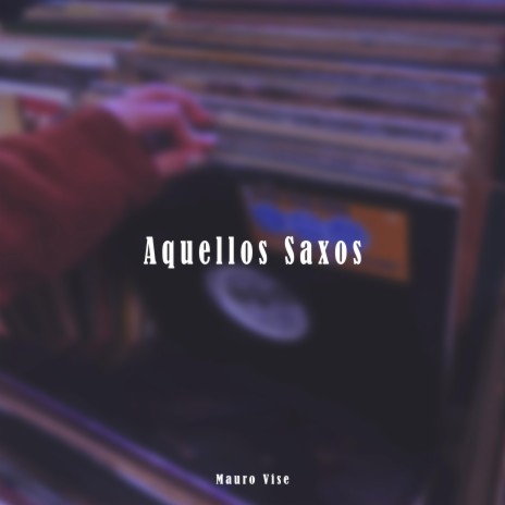 Aquellos saxos (Boom bap jazz 90s)