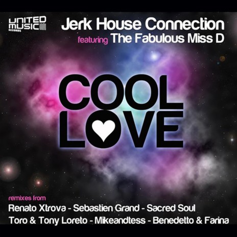 Cool Love (Sacred Soul Cosmic Remix) ft. The Fabulous Miss D