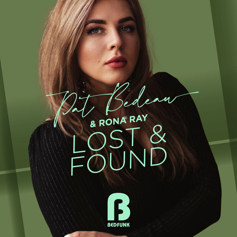 Lost & Found (Radio Edit) ft. Rona Ray | Boomplay Music