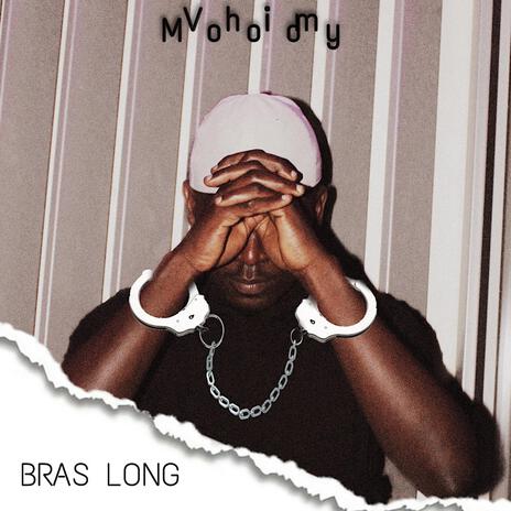 Bras long | Boomplay Music