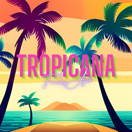 Tropicana | Boomplay Music
