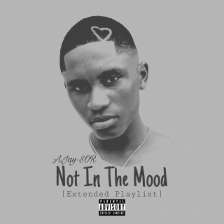 Not In The Mood EP