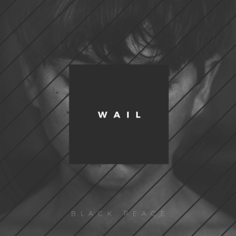 Wail | Boomplay Music