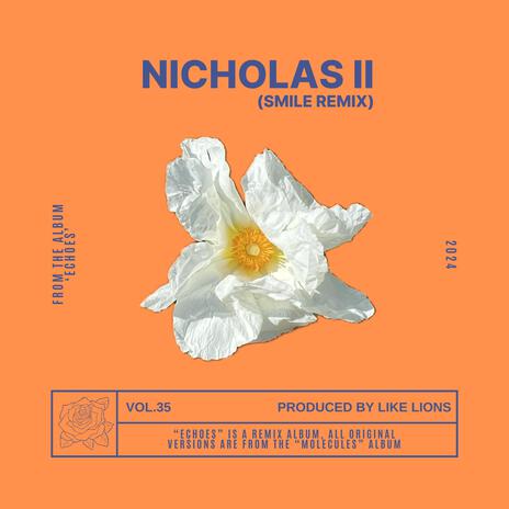 Nicholas II (Smile Remix) | Boomplay Music