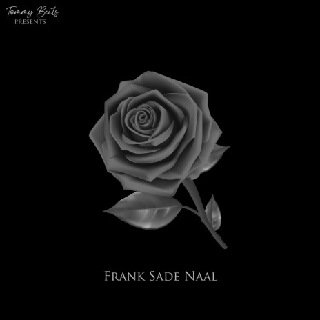 Frank Sade Naal | Boomplay Music