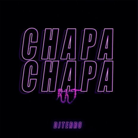 Chapa Chapa Rkt | Boomplay Music