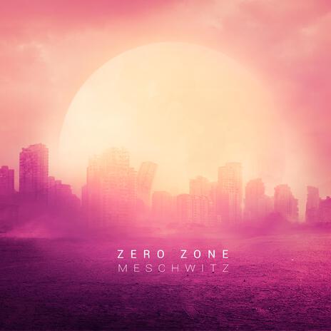 Zero Zone | Boomplay Music