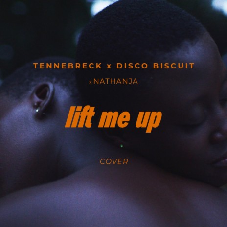 Lift me up ft. Disco Biscuit & Nathanja | Boomplay Music