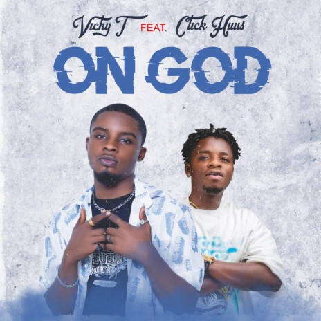 On God (feat. Click Huus) | Boomplay Music