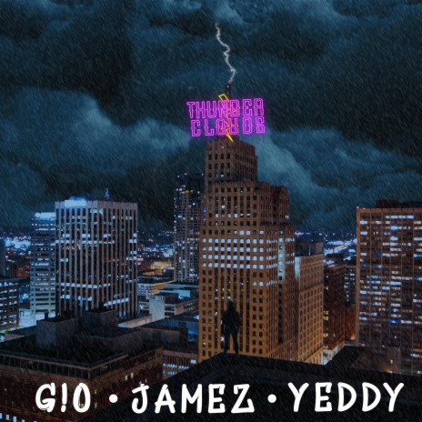 Thunder Clouds (feat. Jamez & Yeddy) | Boomplay Music