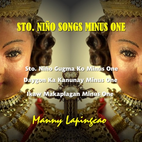 Sto. Niño Gugma Ko Minus One | Boomplay Music