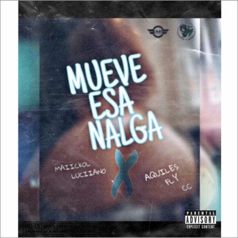 Mueve esas nalgas. ft. Maiickol Luciano | Boomplay Music