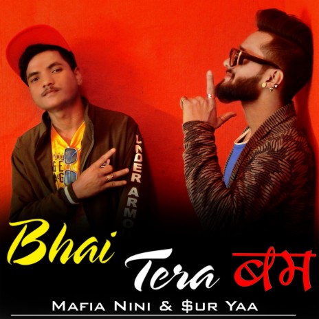 Bhai Tera Bam ft. Mafia Nini | Boomplay Music