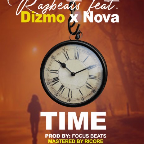 Time ft. Dizmo & Nova | Boomplay Music