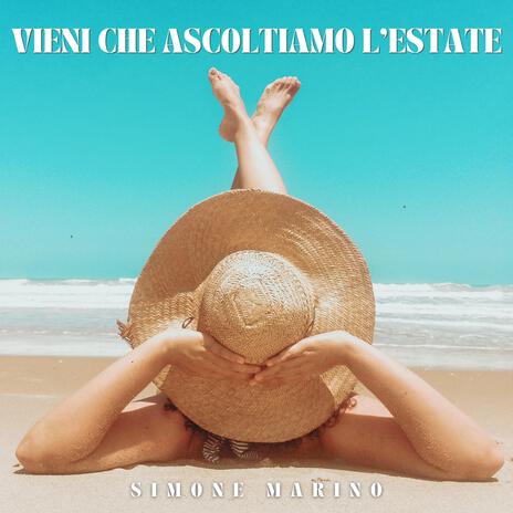 vieni che ascoltiamo l'estate | Boomplay Music