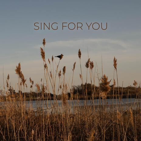 SING FOR YOU | Boomplay Music