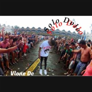 Download Vlone Dc album songs Solo Dolo Boomplay Music