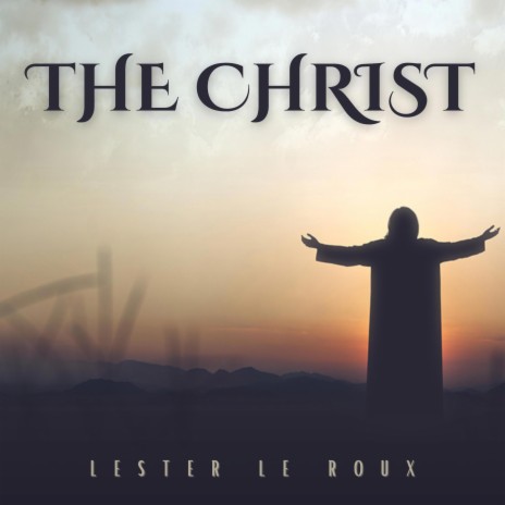 The Christ | Boomplay Music