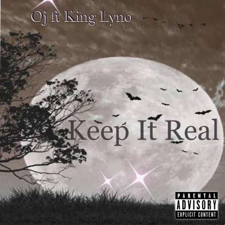 Keep It Real ft. OJ | Boomplay Music