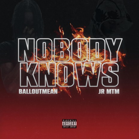 Nobody Knows ft. JR MTM | Boomplay Music