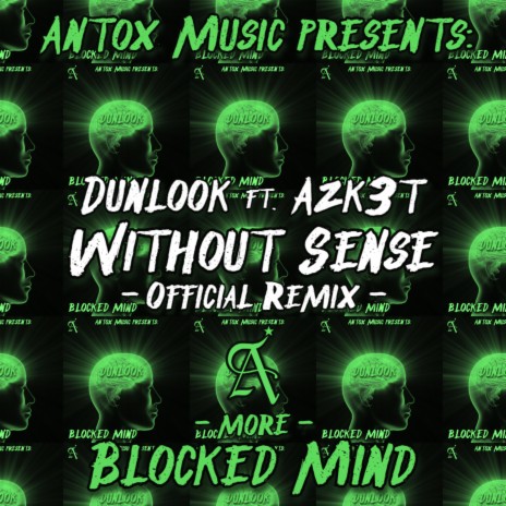 Without Sense (with AZK3T) [Remix] | Boomplay Music