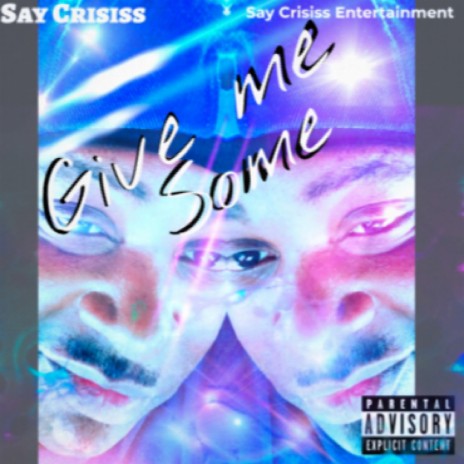 Give Me Some | Boomplay Music