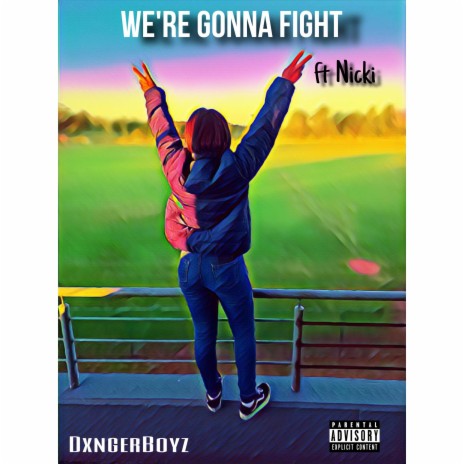 We're gonna Fight ft. Nicki