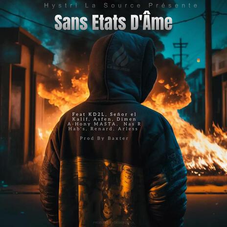 Sans Etats D'âmes (Baxter Remix) ft. Señor el Kalif, Hab's, Arless, Asfen & Nas R | Boomplay Music