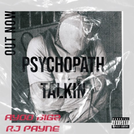 PSYCHOPATH TALKIN ft. RJ Payne | Boomplay Music
