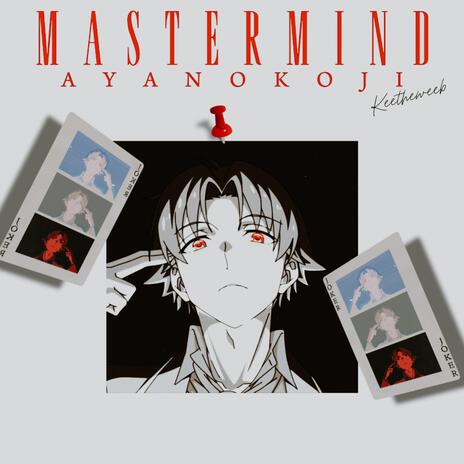Mastermind (Ayanokoji) | Boomplay Music