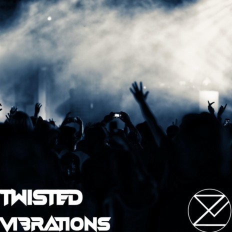 Twisted Vibrations | Boomplay Music